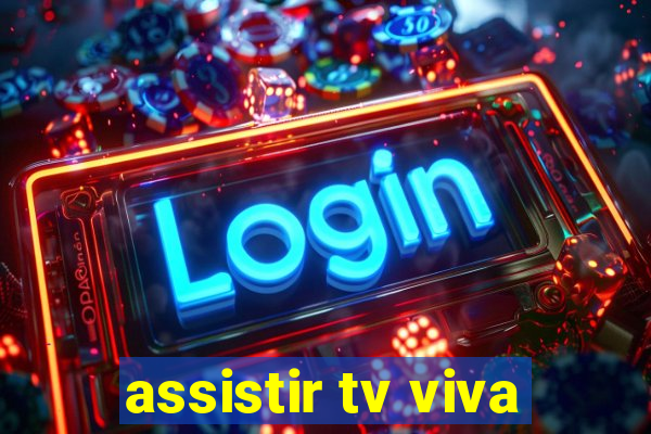 assistir tv viva